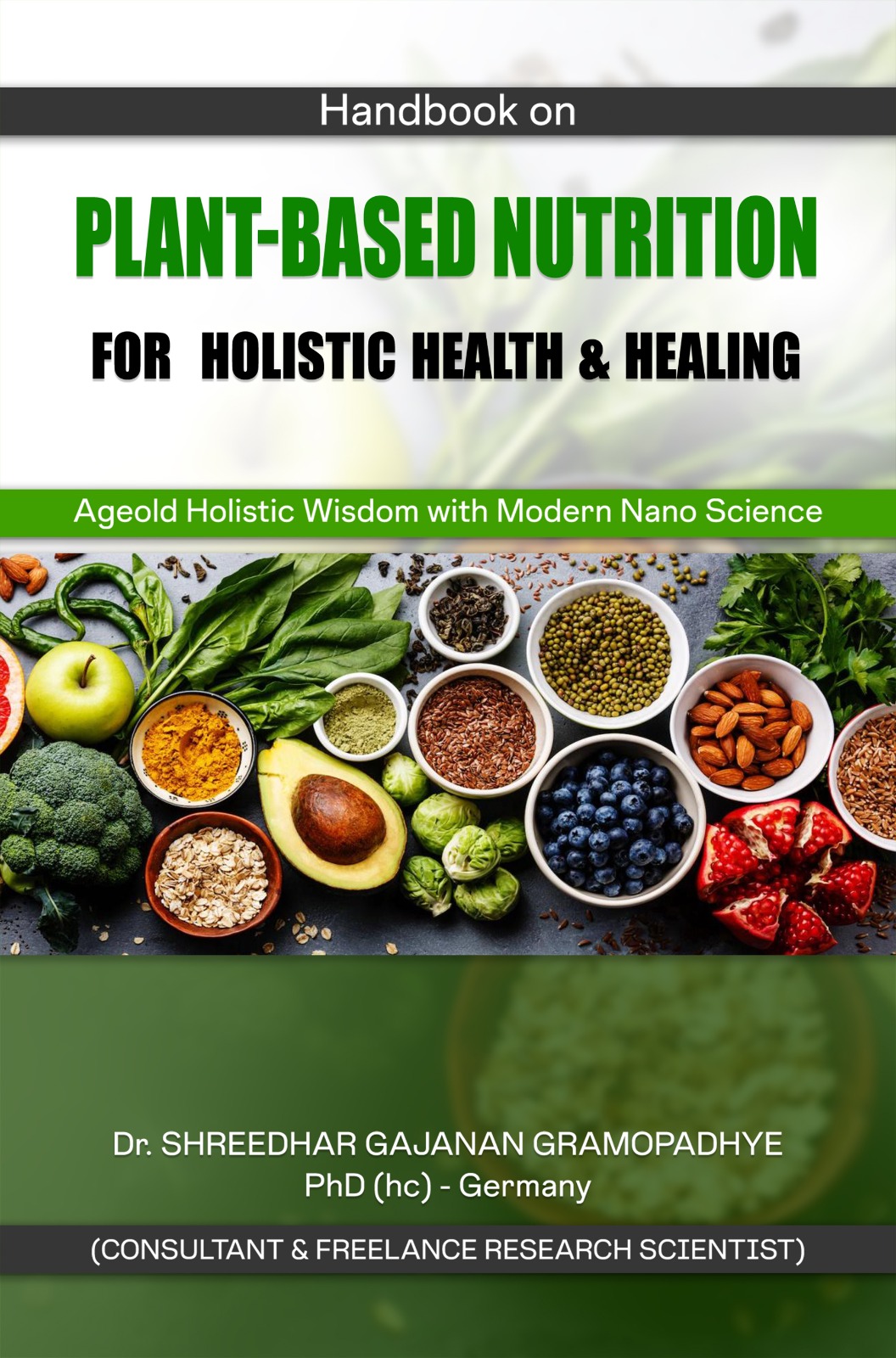 Handbook on Plant-Based Nutrition for Holistic Health & Healing